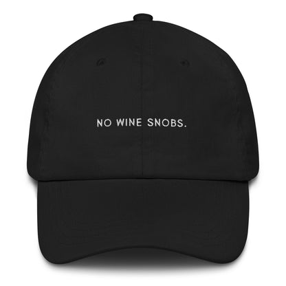 No Wine Snobs - Dad hat