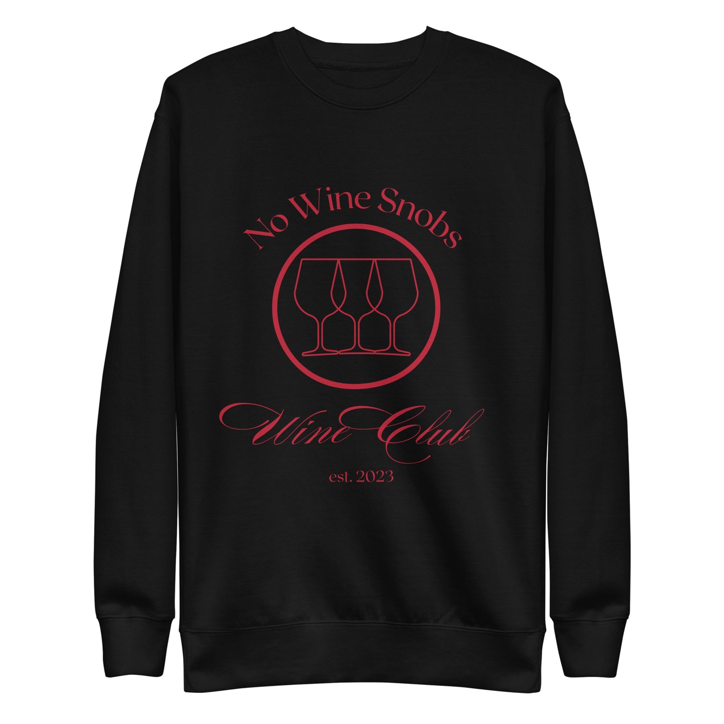 No Wine Snobs Wine Club Sweatshirt - Red Print