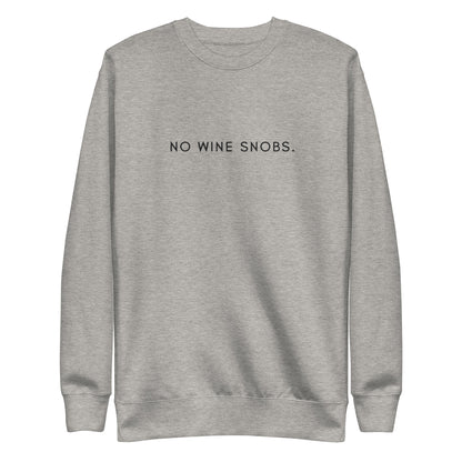 No Wine Snobs Sweatshirt - Black Embroidery