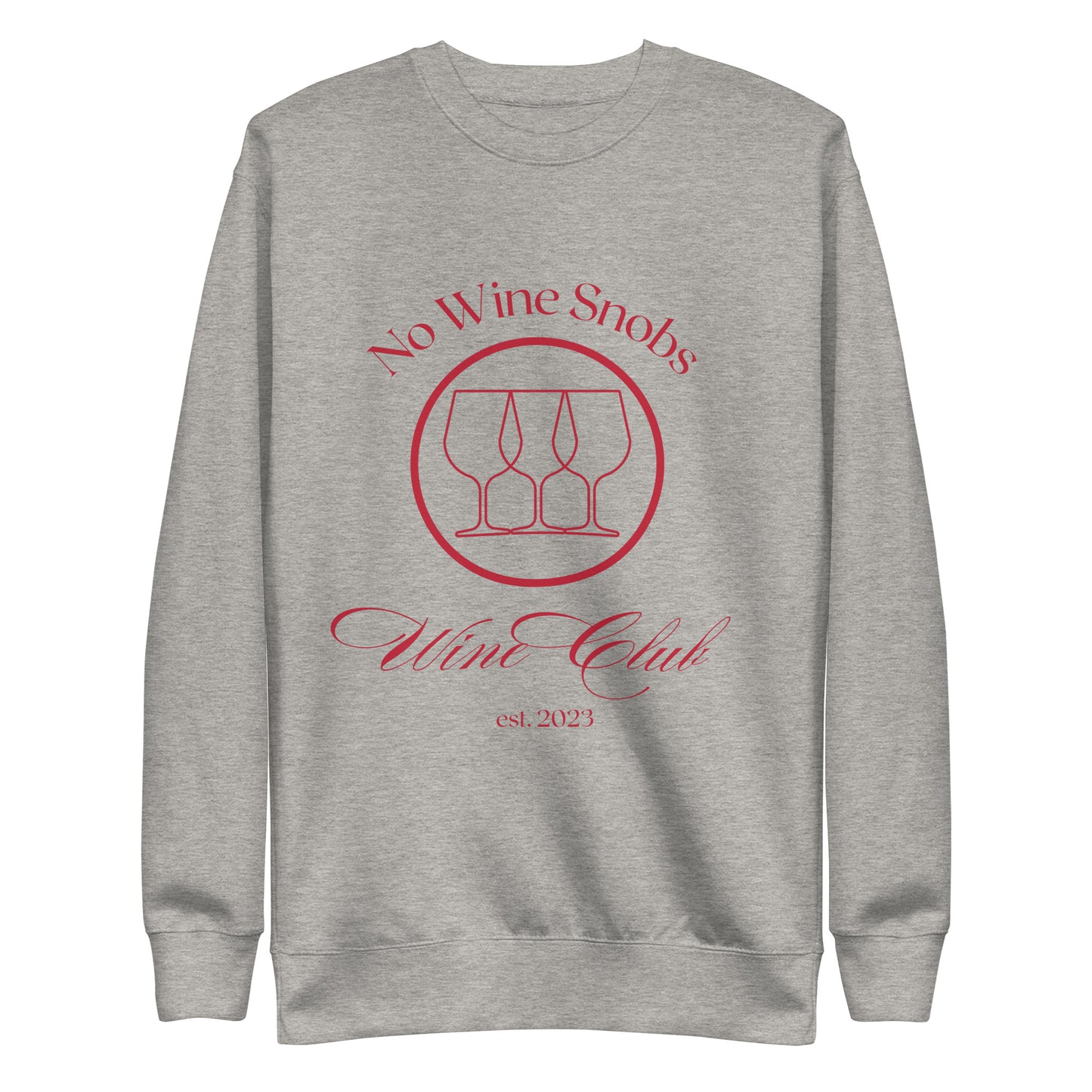 No Wine Snobs Wine Club Sweatshirt - Red Print