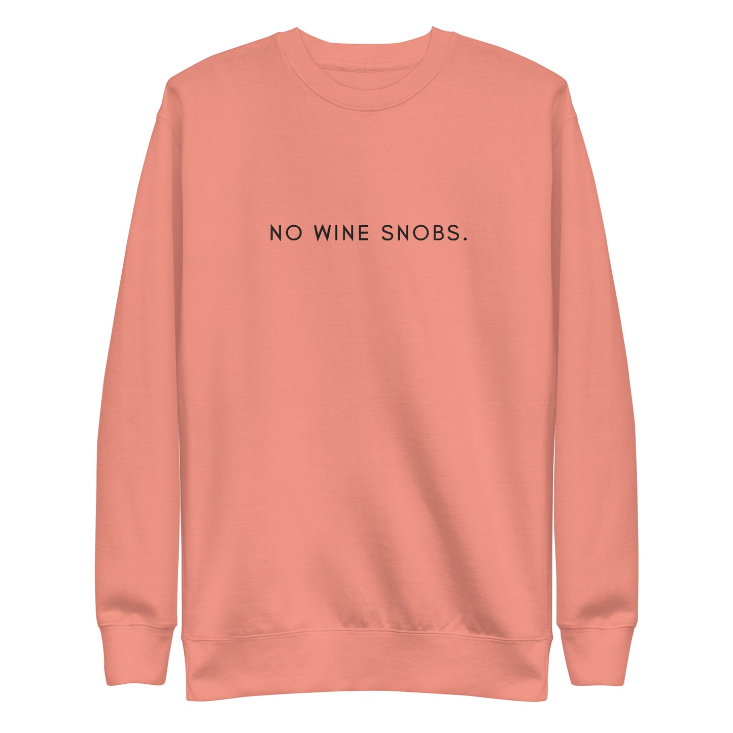 No Wine Snobs Sweatshirt - Black Embroidery